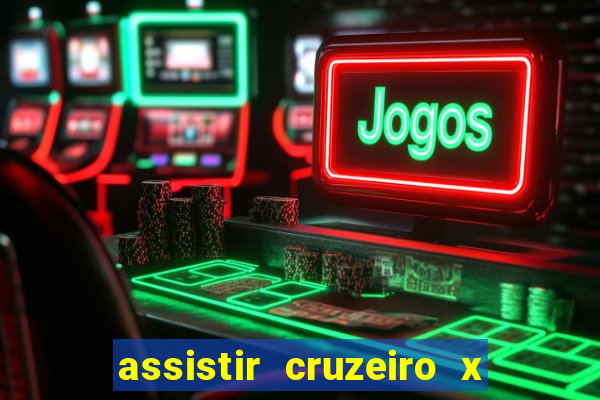 assistir cruzeiro x fluminense futemax